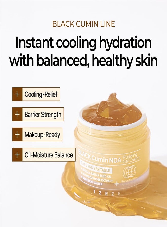 IZEZE BLACK Cumin NDA Pudding Gel Cream 1.69 fl.oz, 50 ml | Soothing and Cooling, Korean Gel Moisturizer for Face, Skincare for Dry Skin, Lightweight and Deep Hydration - Image 2